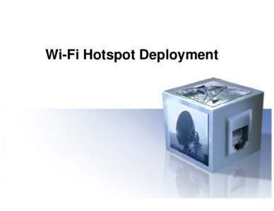 Wireless / Wireless networking / Hotspot / Wireless access point / Internet / BT Openzone / Devicescape Software / Technology / Wi-Fi / Electronic engineering