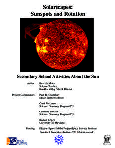 Solarscapes: Sunspots and Rotation Secondary School Activities About the Sun Author