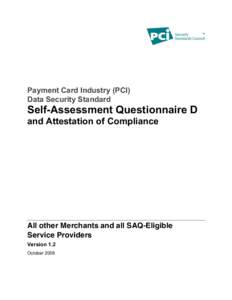 Payment Card Industry (PCI) Data Security Standard Self-Assessment Questionnaire D and Attestation of Compliance