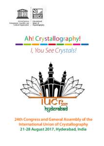 International Union of Crystallography  UNESCO Prof. Gautam Desiraju,