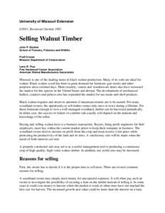 University of Missouri Extension G5051, Reviewed October 1993 Selling Walnut Timber John P. Slusher School of Forestry, Fisheries and Wildlife