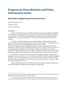 Program on Dairy Markets and Policy Information Letter The President’s Budget Proposal for Fiscal Year 2013 Information LetterFebruary 2012 Andrew M. Novakovic