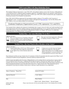 GEO Local 1596 UAW Dues Deduction Form NOTE: This form must be filled out and completed for each contract The Graduate Employee Organization, Local 1596 UAW is the graduate employee union at the University of Massachuset