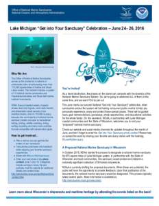 Lake Michigan “Get into Your Sanctuary” Celebration – June, 2016  Photo: Wisconsin Historical Society Who We Are The Office of National Marine Sanctuaries