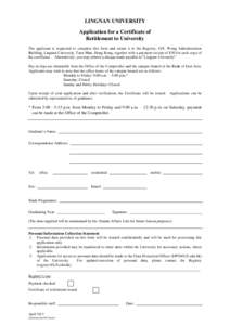 LINGNAN UNIVERSITY Application for a Certificate of Retitlement to University The applicant is requested to complete this form and return it to the Registry, G/F, Wong Administration Building, Lingnan University, Tuen Mu