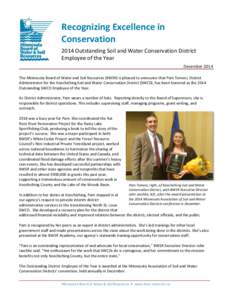 Recognizing Excellence in Conservation 2014 Outstanding Soil and Water Conservation District Employee of the Year December 2014 The Minnesota Board of Water and Soil Resources (BWSR) is pleased to announce that Pam Tomev