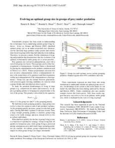 DOI: http://dx.doi.orgch107  Evolving an optimal group size in groups of prey under predation Patrick B. Haley1,3 , Randal S. Olson2,3 , Fred C. Dyer2,3 , and Christoph Adami2,3 The University 