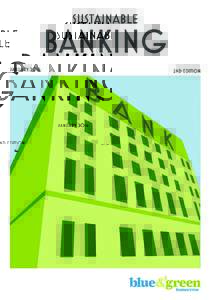 Economy / Finance / Money / Ethical banking / Bank / Financial crisis of 20072008 / Central bank / Global Alliance for Banking on Values / Islamic banking and finance / Mobile banking