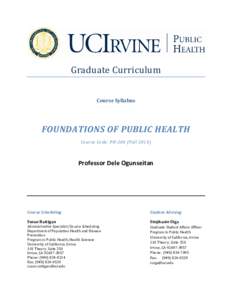 Graduate Curriculum Course Syllabus FOUNDATIONS OF PUBLIC HEALTH Course Code: PH-200 (Fall 2010)