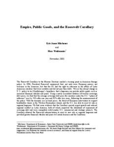 Empire, Public Goods, and the Roosevelt Corollary  Kris James Mitchener