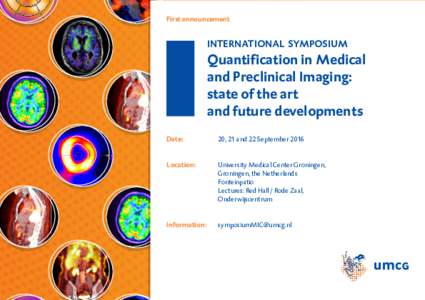 First announcement  international symposium Quantification in Medical and Preclinical Imaging: