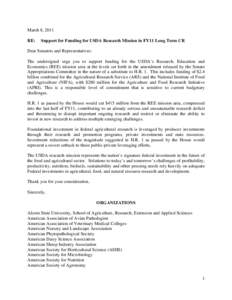 March 8, 2011 RE: Support for Funding for USDA Research Mission in FY11 Long Term CR  Dear Senators and Representatives: