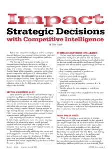 Strategic Decisions  with Competitive Intelligence By Ellen Naylor Before your competitive intelligence analysis can impact strategic decisions, your company’s executives must know and