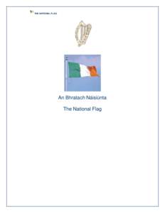 Flags / Flag of Ireland / National flag / Flag / Symbolism / Half-staff / United States Flag Code / Flag of India / Vexillology / National symbols of the United Kingdom / Cultural history