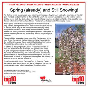 MEDIA RELEASE • MEDIA RELEASE • MEDIA RELEASE • MEDIA RELEASE     Spring (already) and Still Snowing!