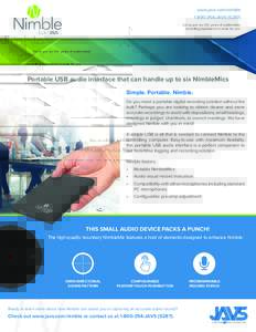 www.javs.com/nimbleJAVSLet us put our 35+ years of audio/video recording experience to work for you.  Portable USB audio interface that can handle up to six NimbleMics