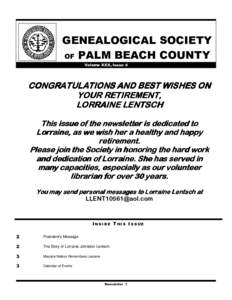 GENEALOGICAL SOCIETY OF PALM BEACH COUNTY Volume XXX, Issue 4 CONGRATULATIONS AND BEST WISHES ON YOUR RETIREMENT,