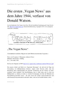 Donald Watson, The Vegan Society: The Vegan News 1  Die ersten ‚Vegan News’ aus dem Jahre 1944, verfasst von Donald Watson. Aus dem Englischen: Gita Yegane Arani-May. Mit der freundlichen Genehmigung der Vegan Societ