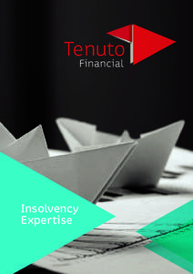 Insolvency Expertise Why Tenuto Financial? The business world often presents clients with financial challenges that can extend beyond your scope of expertise or require an