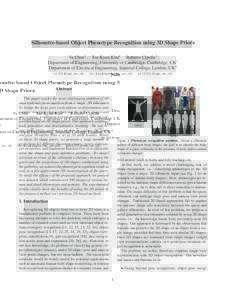 Silhouette-based Object Phenotype Recognition using 3D Shape Priors Yu Chen1 Tae-Kyun Kim2 Roberto Cipolla1 Department of Engineering, University of Cambridge, Cambridge, UK1 Department of Electrical Engineering, Imperia