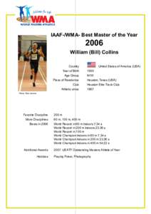 IAAF-/WMA /WMA- Best Master of the Year 2006 William (Bill) Collins Country