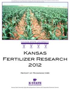 This publication from the Kansas State University Agricultural Experiment Station and Cooperative Extension Service has been archived. Current information is available from http://www.ksre.ksu.edu. Kansas Fertilizer Rese