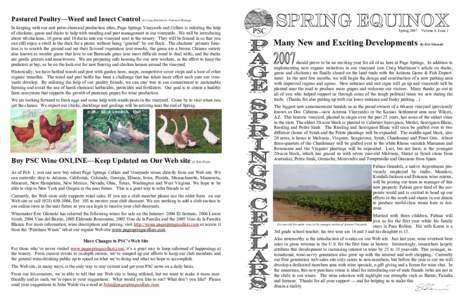 Pastured Poultry—Weed and Insect Control by Craig Martinsen—Vineyard Manager In keeping with our anti petro-chemical production ethic, Page Springs Vineyards and Cellars is enlisting the help of chickens, geese and d