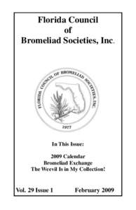Florida Council of Bromeliad Societies, Inc. In This Issue: 2009 Calendar