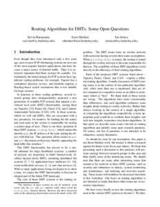 Routing Algorithms for DHTs: Some Open Questions Sylvia Ratnasamy () Scott Shenker ()