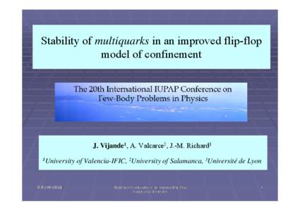 Stability Stability of of multiquarks tetraquarks in in an an improved