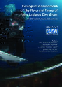 Ecological Assessment of the Flora and Fauna of Point Lookout Dive Sites North Stradbroke Island, QLD Australia  Authors