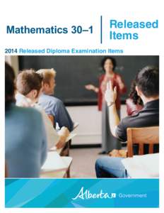 Mathematics 30–1  Released Items[removed]Released Diploma Examination Items