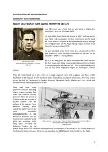 SOUTH AUSTRALIAN AVIATION MUSEUM SIGNIFICANT AVIATOR PROFILES FLIGHT LIEUTENANT IVOR EWING MCINTYRE CBE AFC Ivor McIntyre was a Scot, but he was born in England at Herne Bay, Kent, on 6 October 1899.