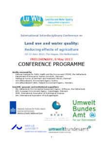 International Interdisciplinary Conference on  Land use and water quality: Reducing effects of agricultureJune 2013, The Hague, the Netherlands