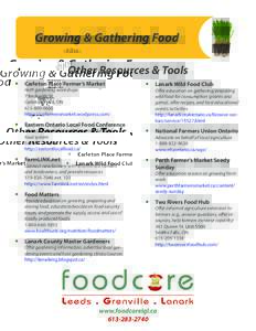 Growing & Gathering Food Other Resources & Tools yy Carleton Place Farmer’s Market Host gardening workshops 7 Beckwith St.