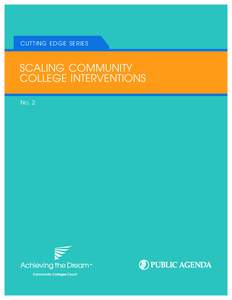 CUTTING EDGE SERIES  SCALING COMMUNITY COLLEGE INTERVENTIONS No. 2