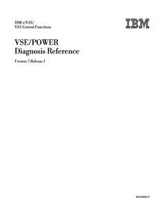 IBM z/VSE/ VSE Central Functions IBM  VSE/POWER