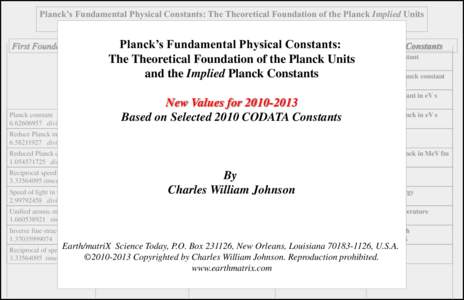 Planck’s Fundamental Physical Constants: The Theoretical Foundation of the Planck Implied Units New Values Based on Selected 2010 CODATA Numerical Expressions First Foundation PhysicalFourth Constants: