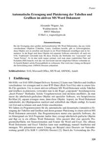 Poster  Automatische Erzeugung und Platzierung der Tabellen und Grafiken im aktiven MS Word Dokument Alexander Wagner, Jun. Waldmeisterstr. 56