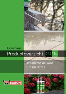 Hoveniers  Productoverzicht 2015 Het allerbeste voor tuin en terras