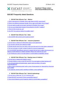 EUCAST Frequently Asked Questions  23 March, 2015 Questions? Please contact 