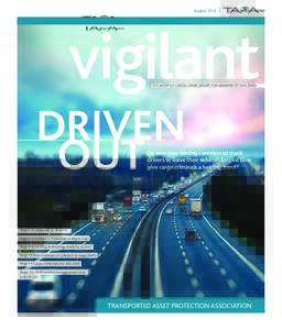 Augustvigilant THE MONTHLY CARGO CRIME UPDATE FOR MEMBERS OF TAPA EMEA  DRIVEN