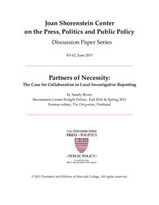 Joan Shorenstein Center on the Press, Politics and Public Policy Discussion Paper Series #D-62, June[removed]Partners of Necessity:
