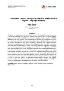 Third 21st CAF Conference at Harvard, in Boston, USA. September 2015, Vol. 6, Nr. 1 ISSN: Turkish EFL Learner Perceptions of Native and Non-native English Language Teachers