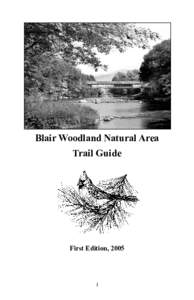 Blair Woodland Natural Area Trail Guide First Edition, 