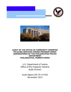 Audit of Community Oriented Policing Services Hiring Program Grant Administered by the Philadelphia Police Department, Philadelphia, PA