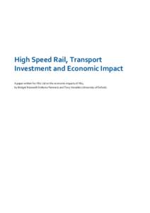 High Speed Rail, Transport Investment and Economic Impact A paper written for HS2 Ltd on the economic impacts of HS2, by Bridget Rosewell (Volterra Partners) and Tony Venables (University of Oxford).  Contents