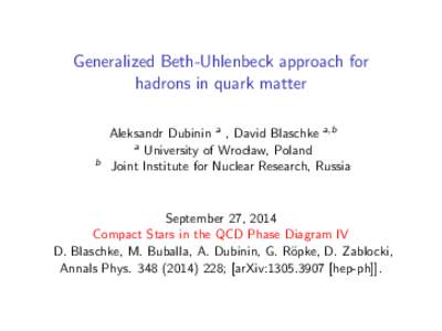 Generalized Beth-Uhlenbeck approach for hadrons in quark matter b  Aleksandr Dubinin a , David Blaschke a,b