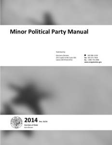Minor Political Party Manual Published by Elections Division 255 Capitol St NE Suite 501 Salem OR[removed]