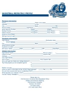 BASKETBALL RECRUITING PROFILE BASKET B A LL Personal information Name